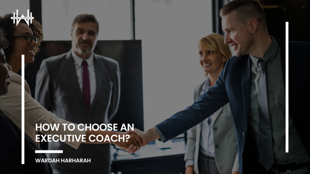 How to Choose an Executive Coach